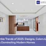 Top Marble Trends of 2025: Designs, Colors & Finishes Dominating Modern Homes